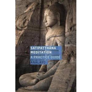 Satipatthana Meditation | Analayo (ISBN: 9781911407102)