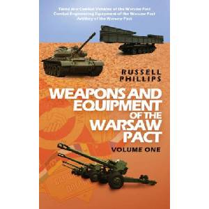 Weapons and Equipment of the Warsaw Pact, Volume One (ISBN: 9781912680054)