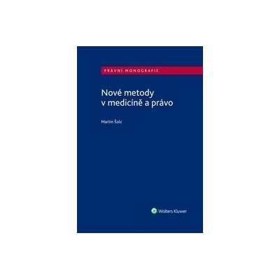 Nové metody v medicíně a právo