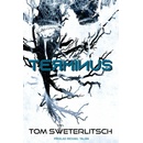 Terminus – Sweterlitsch Tom