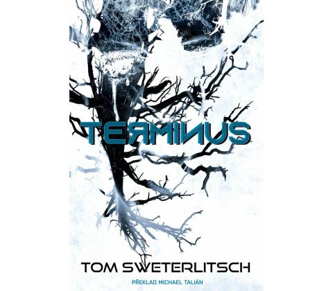 Terminus – Sweterlitsch Tom