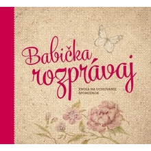 Babička, rozprávaj - Monika Kopřivová