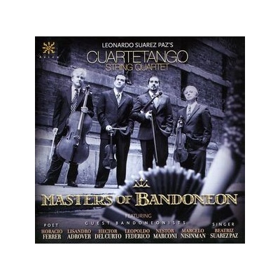 Masters of Bandoneon - Cuartetango String Quartet CD