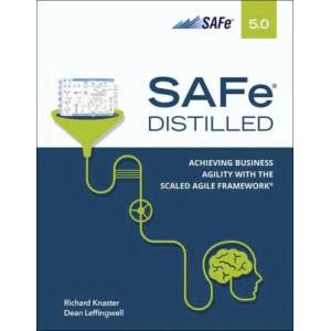 SAFe 5.0 Distilled | Richard Knaster, Dean Leffingwell (ISBN: 9780136823407)