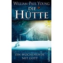 Die Hütte - William Paul Young