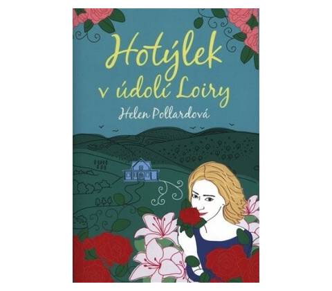 Hotýlek v údolí Loiry