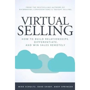 Virtual Selling | Schultz Mike Schultz, Shaby Dave Shaby, Springer Andy Springer (ISBN: 9781734883909)