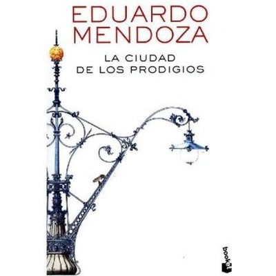 La ciudad de los prodigios - Mendoza, Eduardo