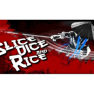 Slice, Dice & Rice