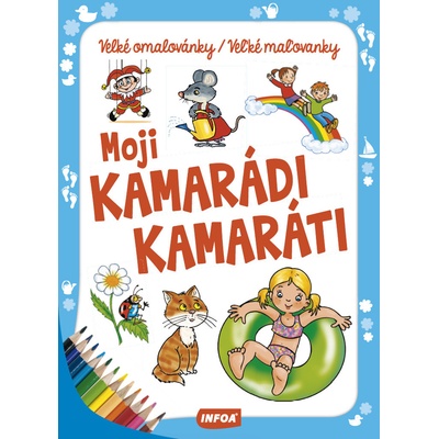 Moji kamaráti - Kolektív