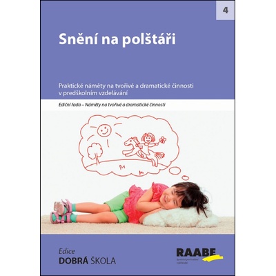 Snění na polštáři - Stanislava Kociánová; Hana Nádvorníková; Markéta K