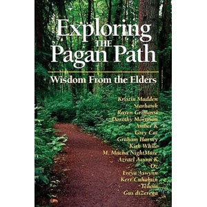 Exploring the Pagan Path: Wisdom from the Elders | Kristen Madden, Raven Grimassi, Starhawk (ISBN: 9781564147882)