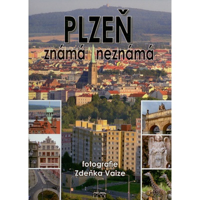 Plzeň známá neznámá Petr Mazný CZ