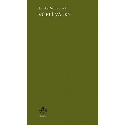 Včelí války - Lenka Nehybová