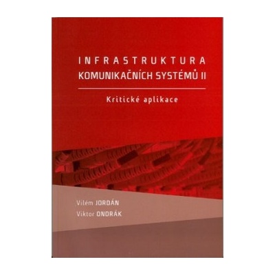 Infrastruktura komunikačních systémů II. - Vilém Jordán