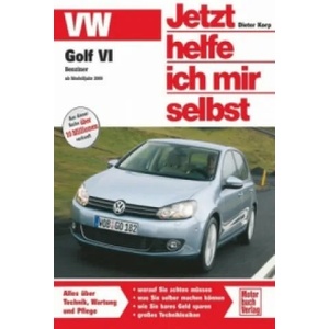 VW Golf VI Benziner ab Modelljahr 2009 | Dieter Korp (2010)
