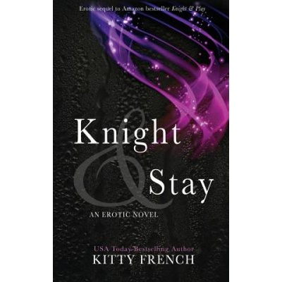 Createspace Independent Publishing Platform Knight and Stay | Kitty French
