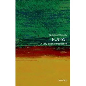 Fungi: A Very Short Introduction | Nicholas P. Money (ISBN: 9780199688784)