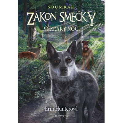 Zákon smečky: Soumrak - 2 - Přízraky noci - Erin Hunter