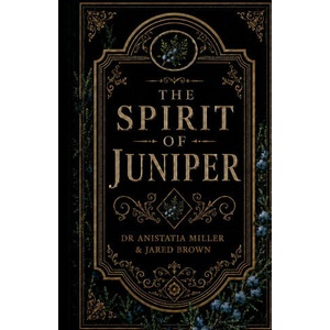 The Spirit of Juniper (ISBN: 9781907434648)