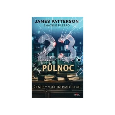 23. půlnoc - James Patterson, Maxine Paetro