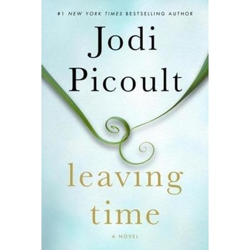Leaving Time - Picoult, Jodi