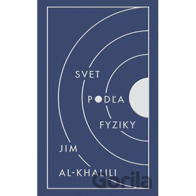 Svet podľa fyziky - Jim Al-Khalili