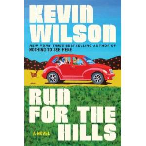 Run for the Hills | Kevin Wilson (ISBN: 9780063447714)