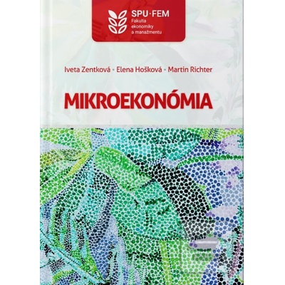 Mikroekonómia - Iveta Zentková a kolektív