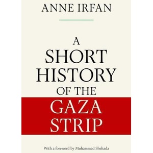 Short History of the Gaza Strip | Anne Irfan (ISBN: 9781398552906)