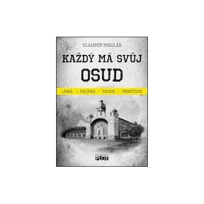 Každý má svůj osud - Vladimír Mikuláš
