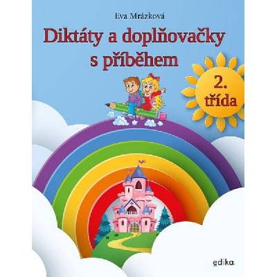 Diktáty a doplňovačky, 2. třída - Eva Mrázková
