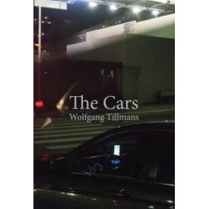 Wolfgang Tillmans: The Cars (ISBN: 9783863357528)