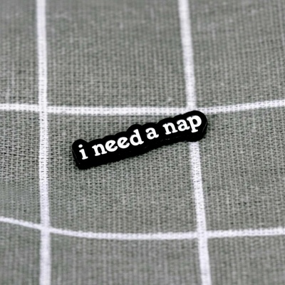 Pinarna I need a nap / Potřebuji šlofíčka