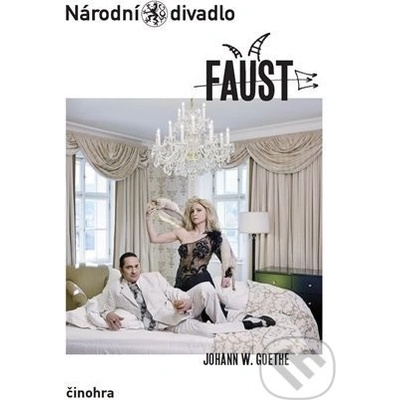 Faust - činohra - Goethe Johann Wolfgang