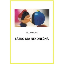 Nove Aldo - Lásko má nekonečná