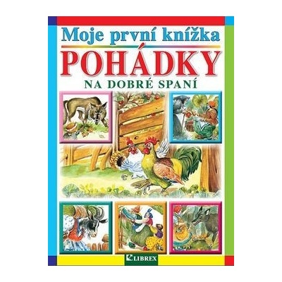 Moje první knížka Pohádky na dobré spaní