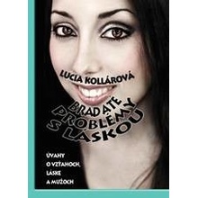 Bradaté problémy s láskou - Lucia Kollárová