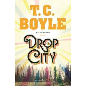 Drop City | T. C. Boyle (ISBN: 9781526608895)