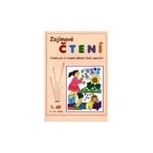 Zajímavé čtení, 1. díl - čítanka pro 7. a 8. ročník ZŠ speciální - Gavendová a kol.