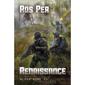 Renaissance (Alpha Rome Book 5): LitRPG Series (ISBN: 9788076198142)