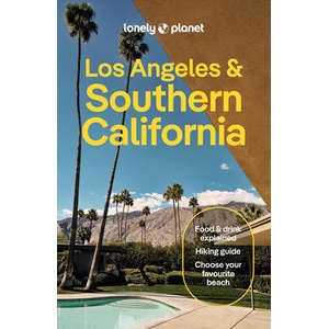 Lonely Planet Los Angeles, San Diego & Southern California | Lonely Planet Publications (ISBN: 9781787017085)