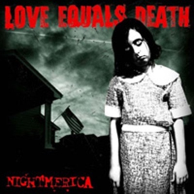 Nightmerica - Love Equals Death CD