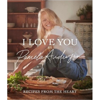 I Love You, Recipes from the heart Little, Brown Book Group