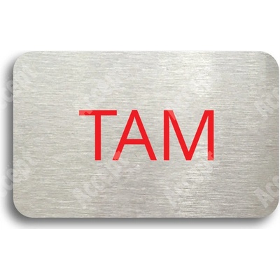 ACCEPT Tabulka SEM - TAM - typ 22 (80 x 50 mm) - stříbrná tabulka - barevný tisk bez rámečku