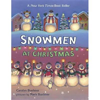 Snowmen at Christmas | Caralyn Buehner, Mark Buehner
