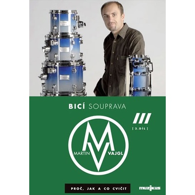 Bicí souprava 3.díl - Martin Vajgl