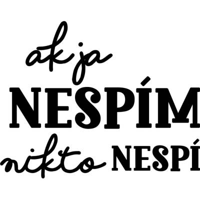DTF transfer/nažehľovačka Nespím Rozmer: A5