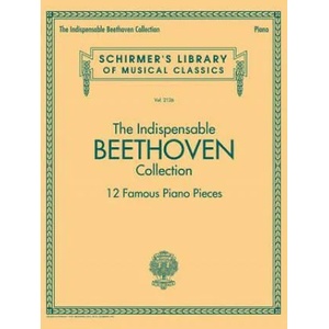 Indispensable Beethoven Collection | Ludwig van Beethoven (ISBN: 9781495071607)
