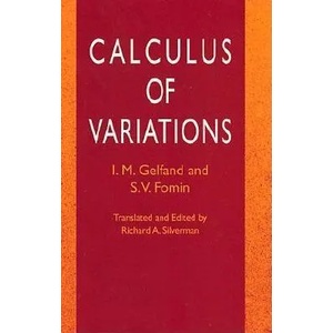 Calculus of Variations | Isarel M. Gelfand, S. V. Fomin (2010)